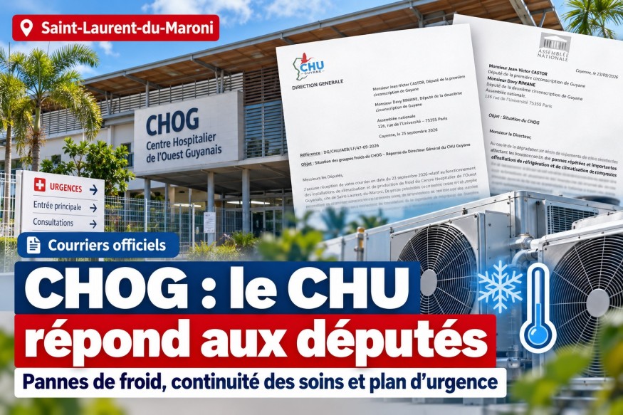 CHOG : après les pannes de froid, le CHU de Guyane détaille son plan d’urgence et répond aux députés